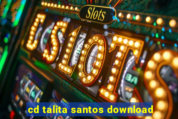 cd talita santos download